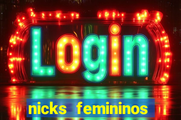 nicks femininos para jogos